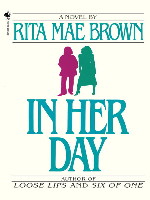 Title details for In Her Day by Rita Mae Brown - Wait list
